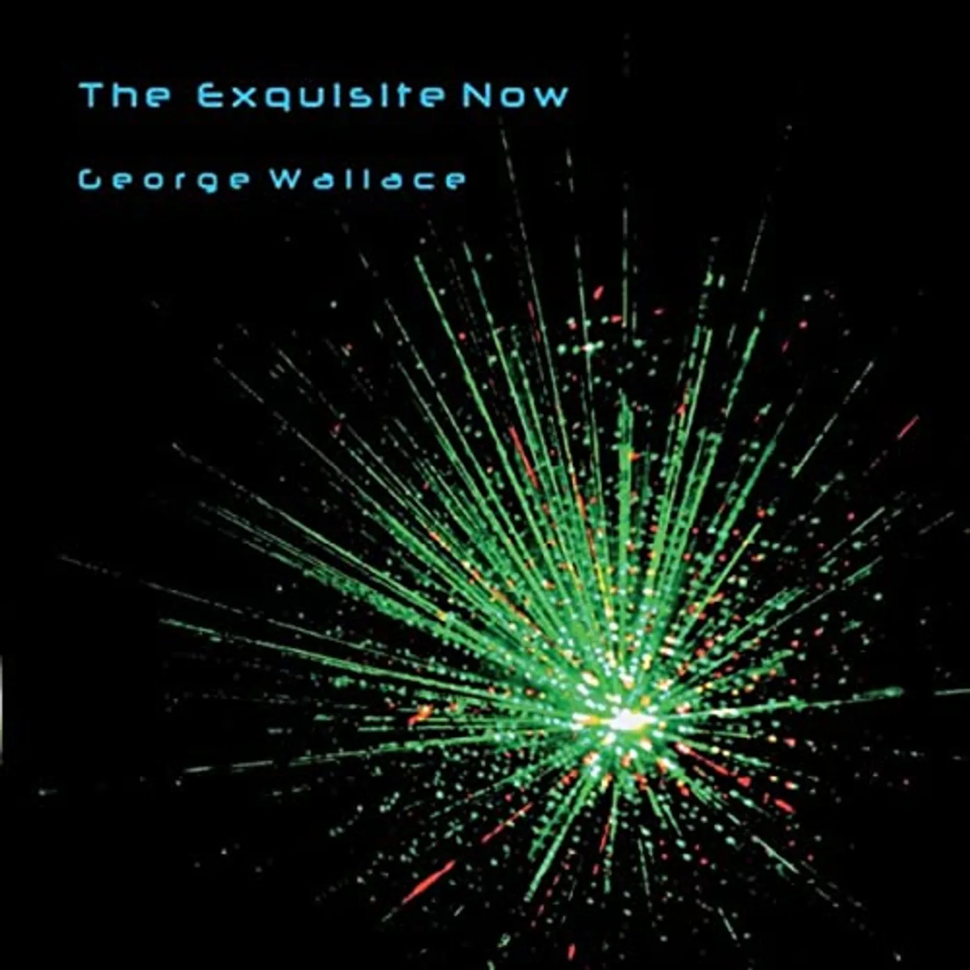 George Wallace EXQUISITE NOW CD