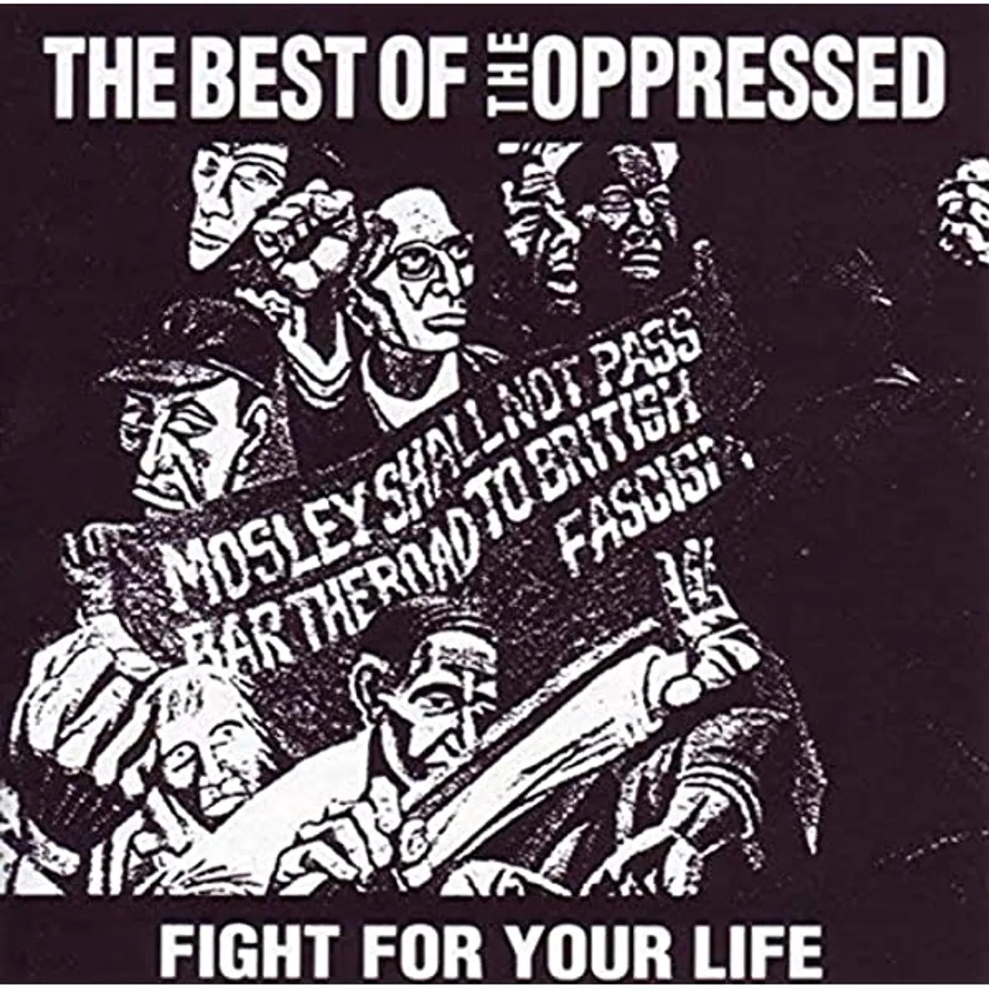 FIGHT FOR YOUR LIFE / BEST OF THE OPPRESSED Vinyl Record