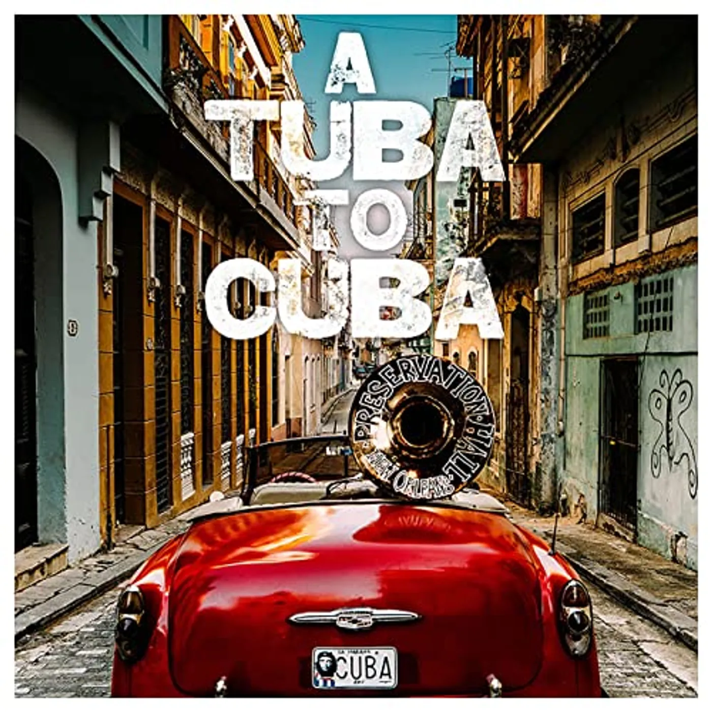 Preservation Hall Jazz Band TUBA TO CUBA / Original Soundtrack Vinyl Record