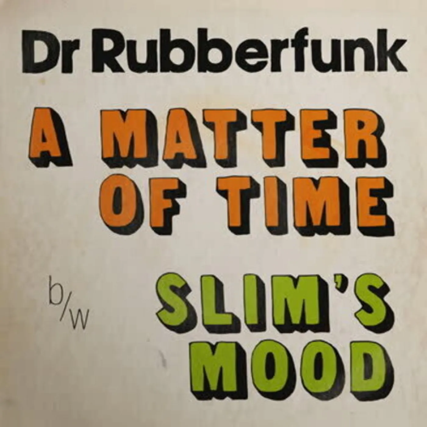 Dr Rubberfunk MATTER OF TIME Vinyl Record