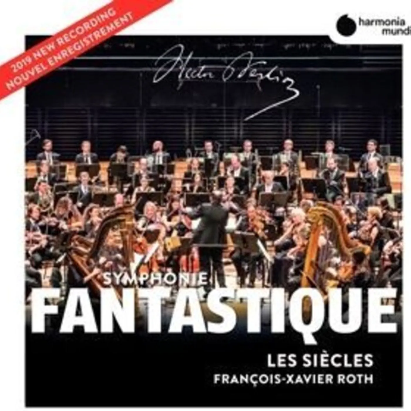 Les Siecles / Francois-Xavier Roth BERLIOZ: SYMPHONIE FANTASTIQUE CD