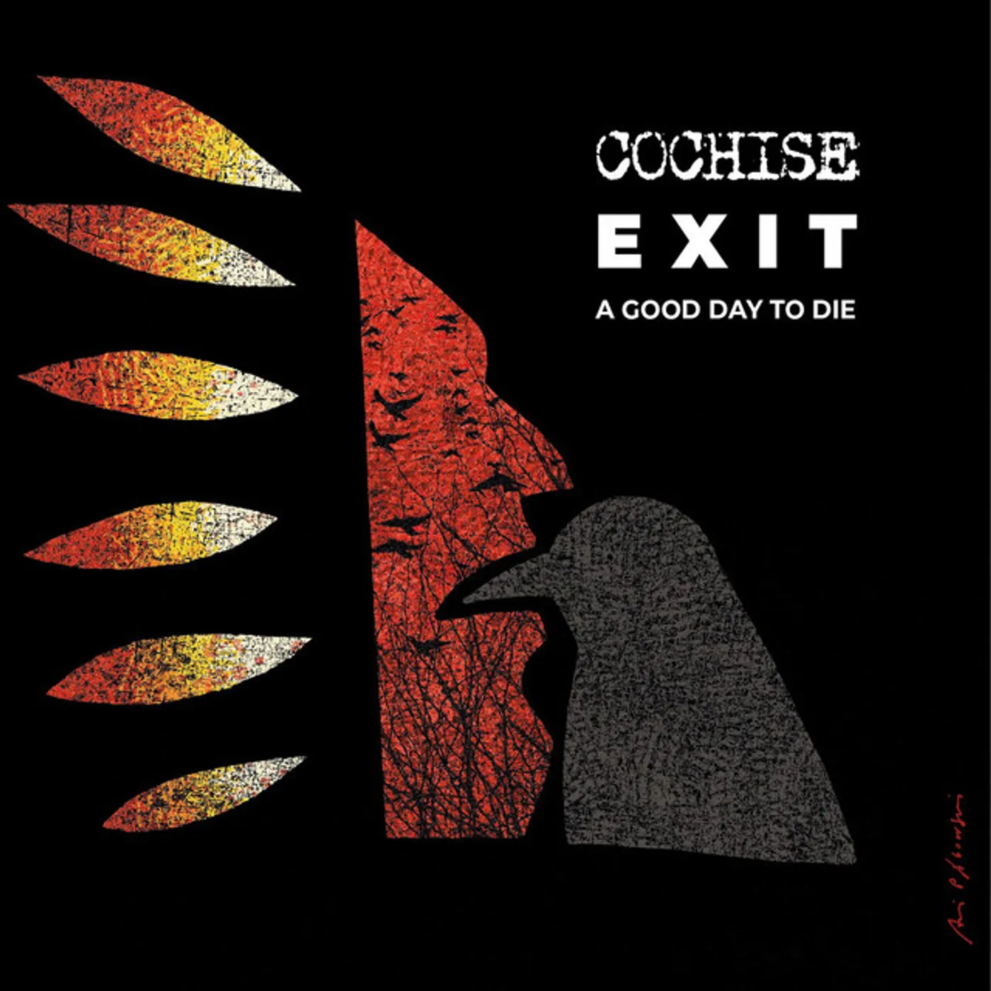 Cochise EXIT: A GOOD DAY TO DIE CD