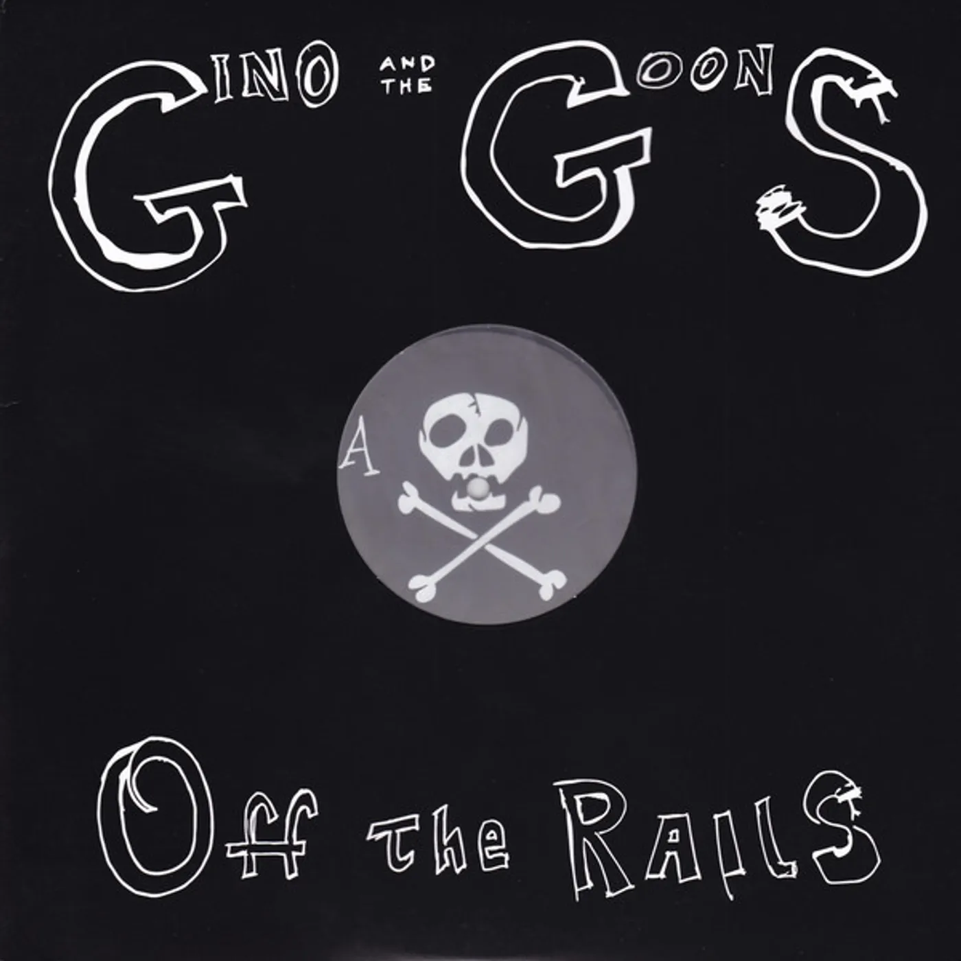 Gino and the Goons Off the Rails Vinyl Record