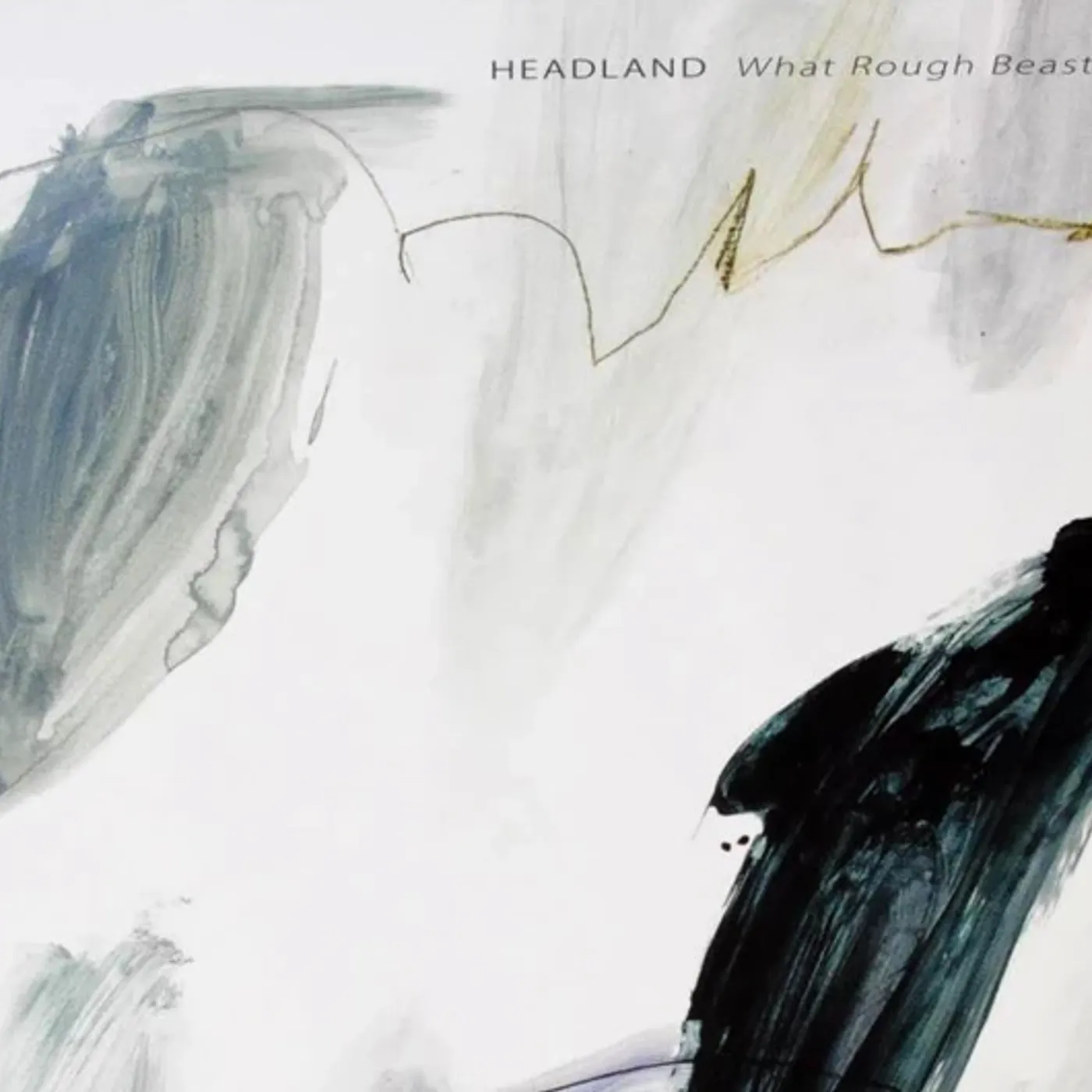 Headland WHAT ROUGH BEAST Vinyl Record