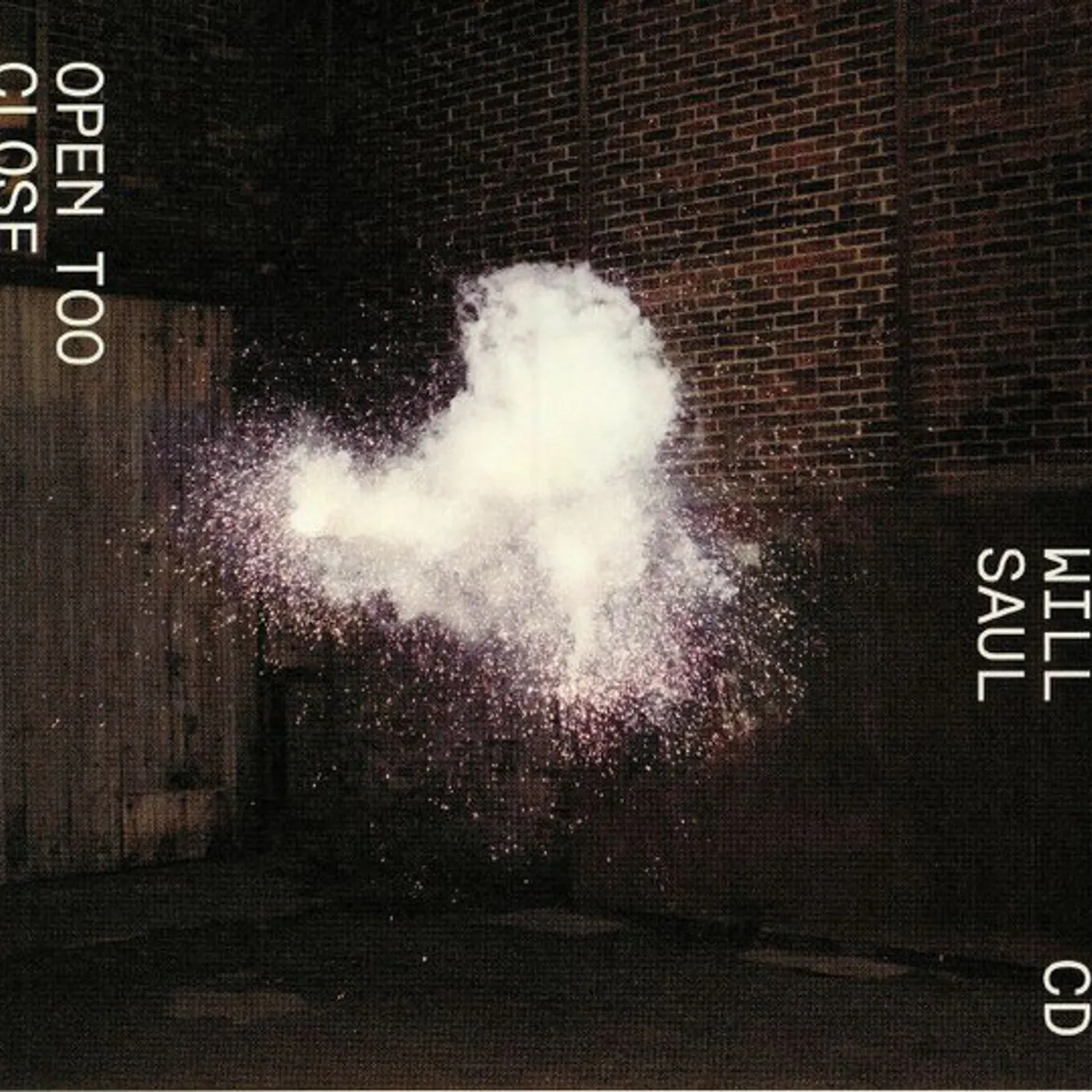 Will Saul OPEN TOO CLOSE CD