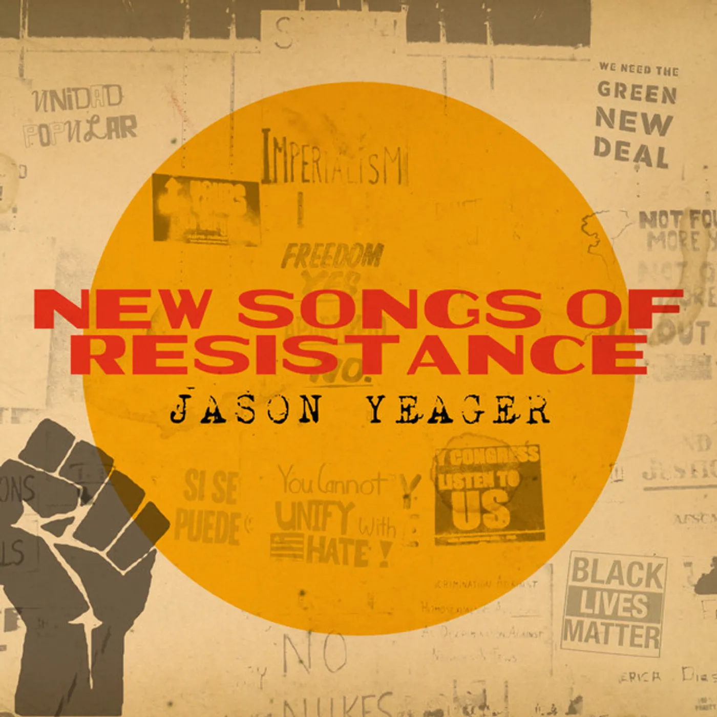 Jason Yeager NEW SONGS OF RESISTANCE CD