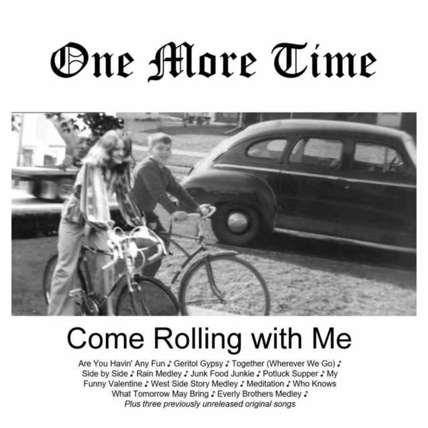 One More Time COME ROLLING WITH ME CD
