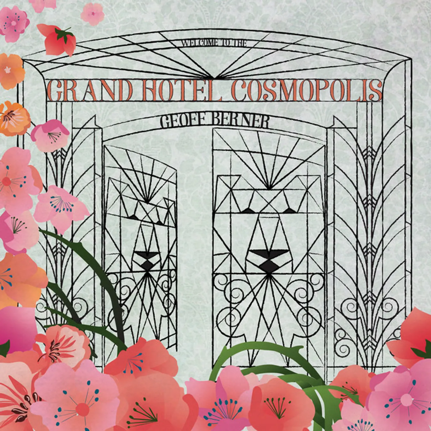 Geoff Berner GRAND HOTEL COSMOPOLIS CD