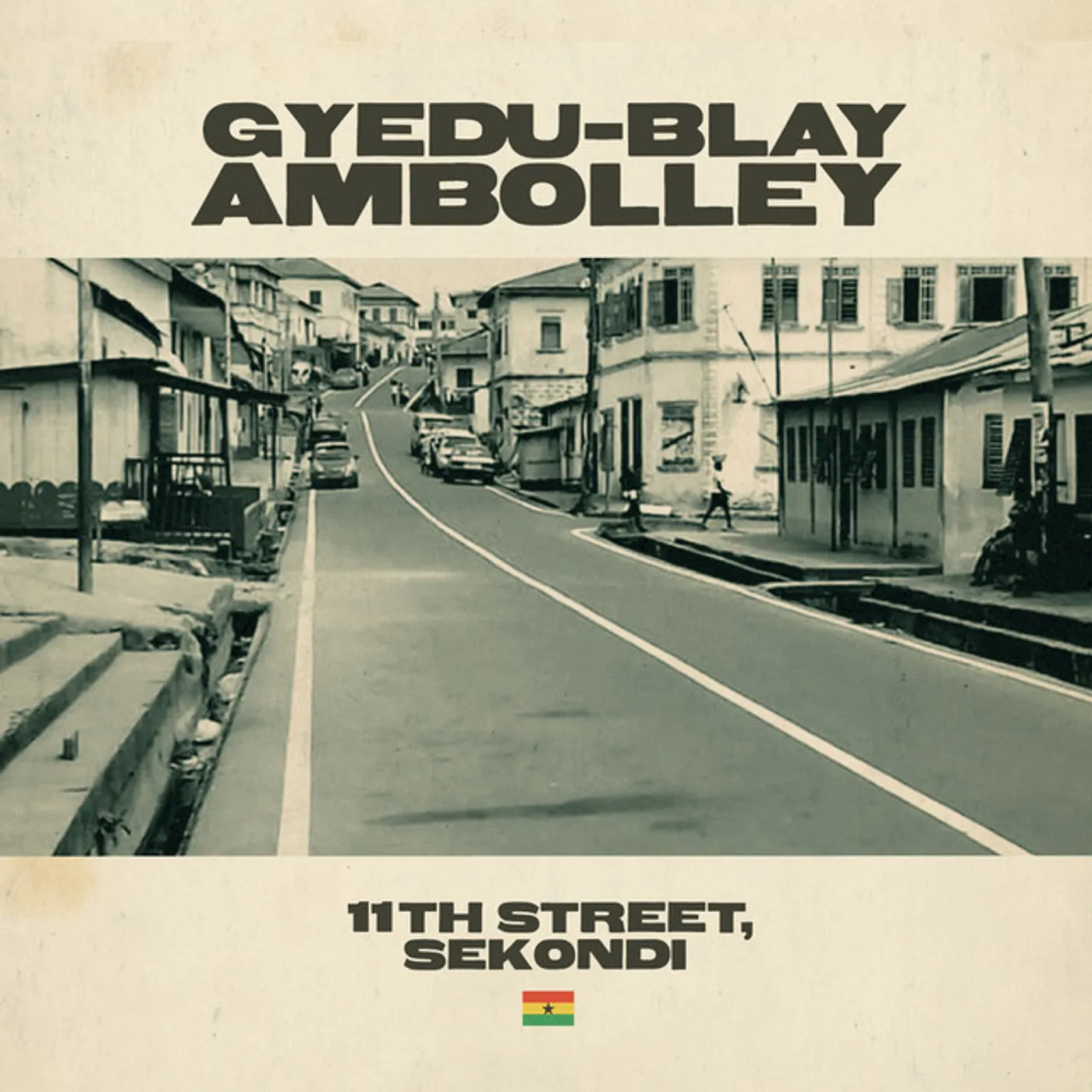 Gyedu-Blay Ambolley 11TH STREET SEKONDI Vinyl Record