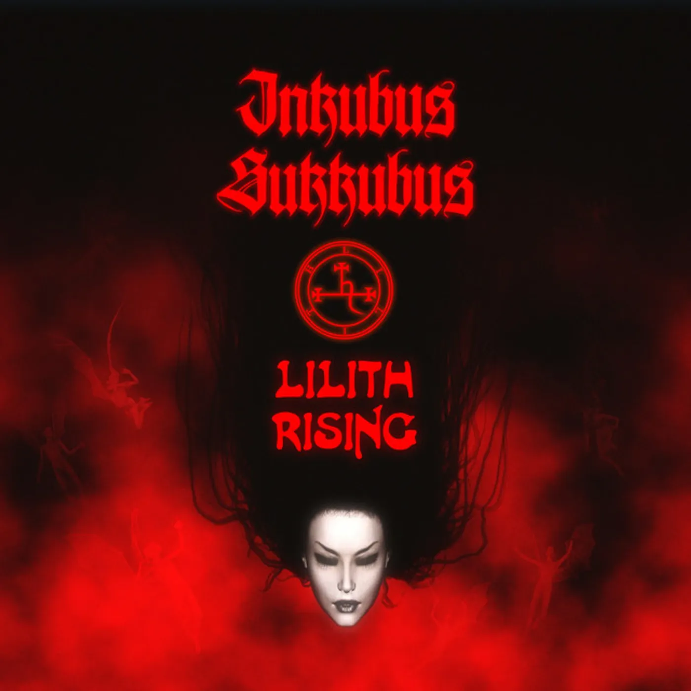 Inkubus Sukkubus LILITH RISING CD