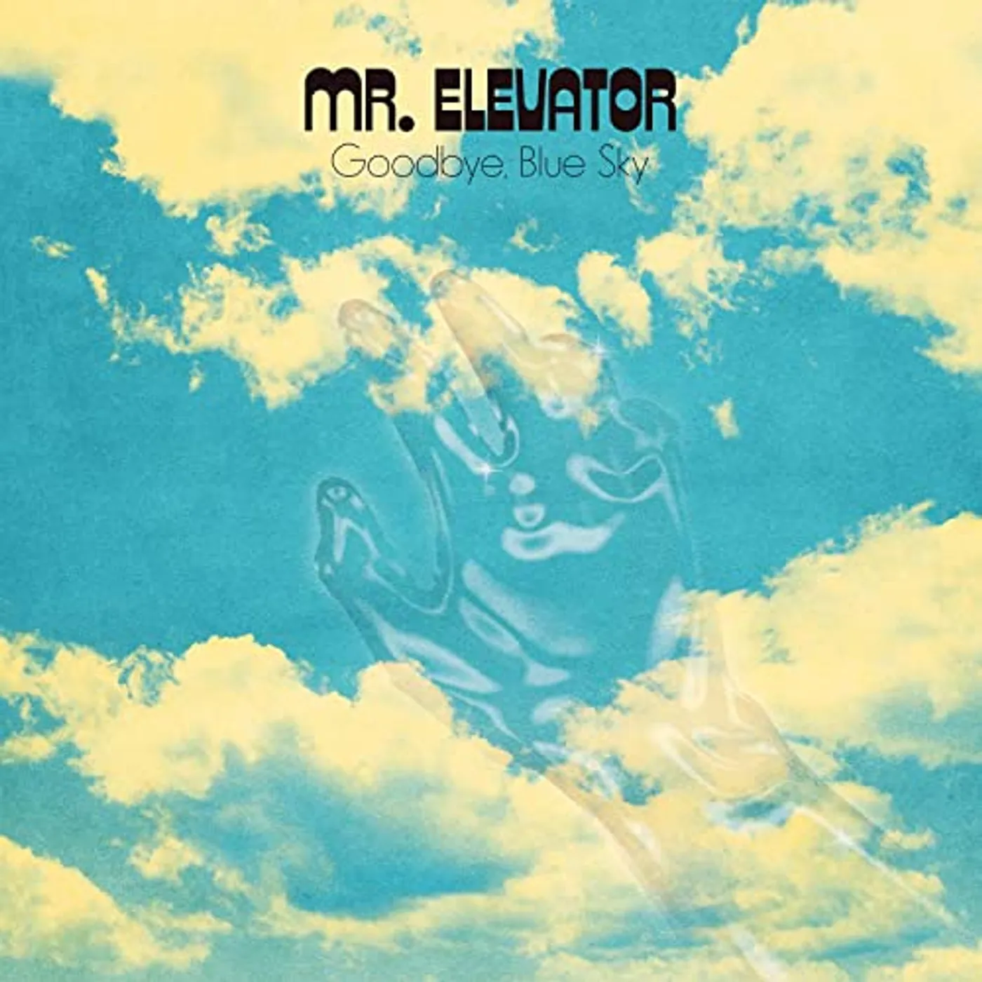 Mr. Elevator GOODBYE BLUE SKY Vinyl Record