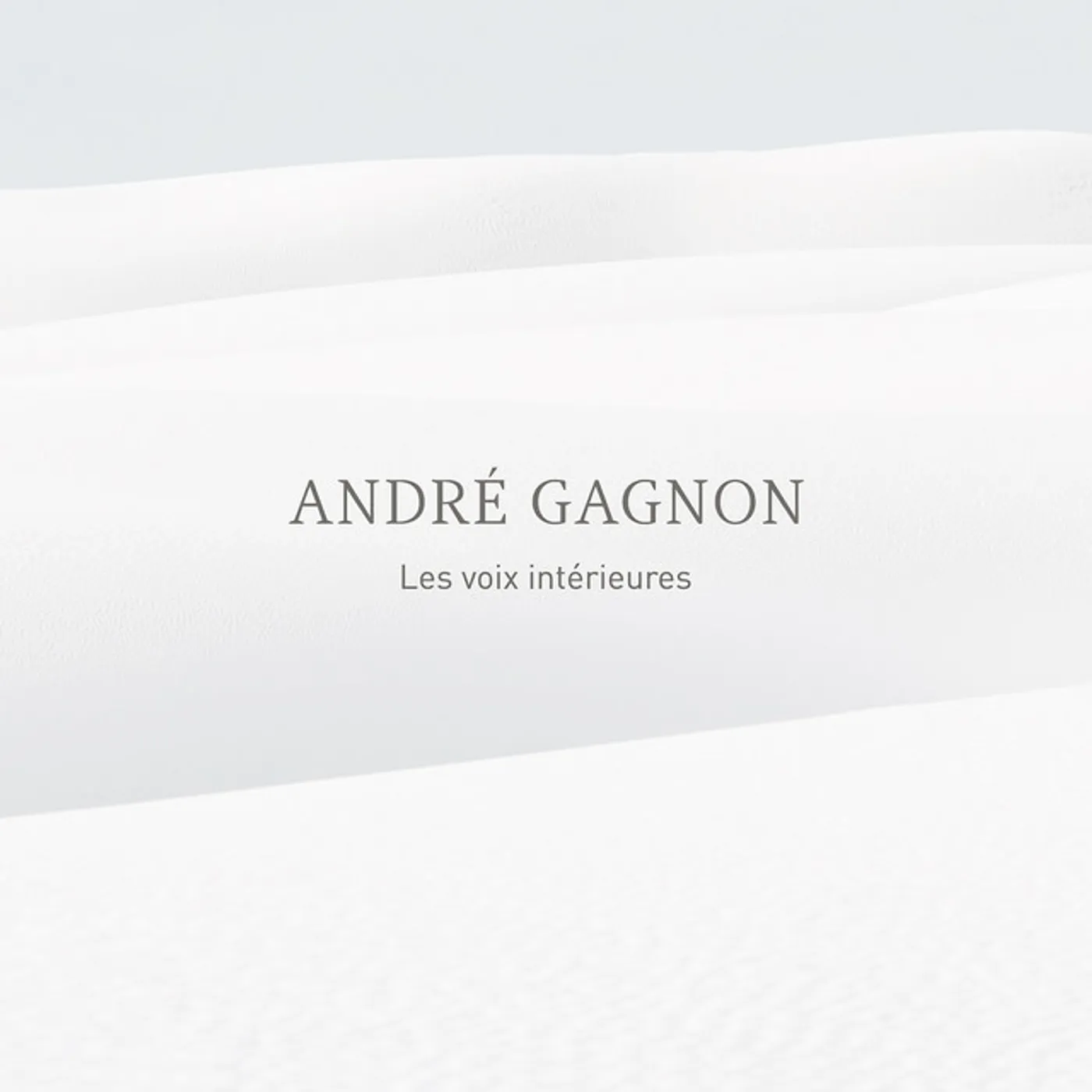 André Gagnon LES VOIX INTERIEURES CD