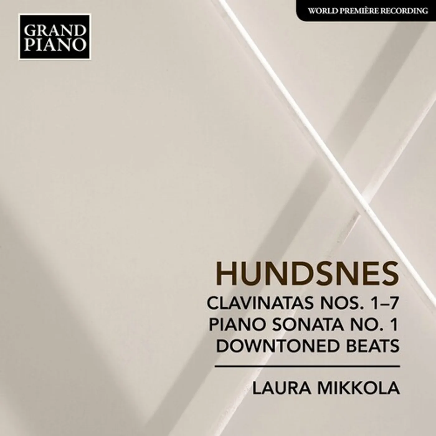 Laura Mikkola HUNDSNES: CLAVINATA NOS. 1-7; PIANO SONATA NO. 1; DOWNTONED BEATS CD