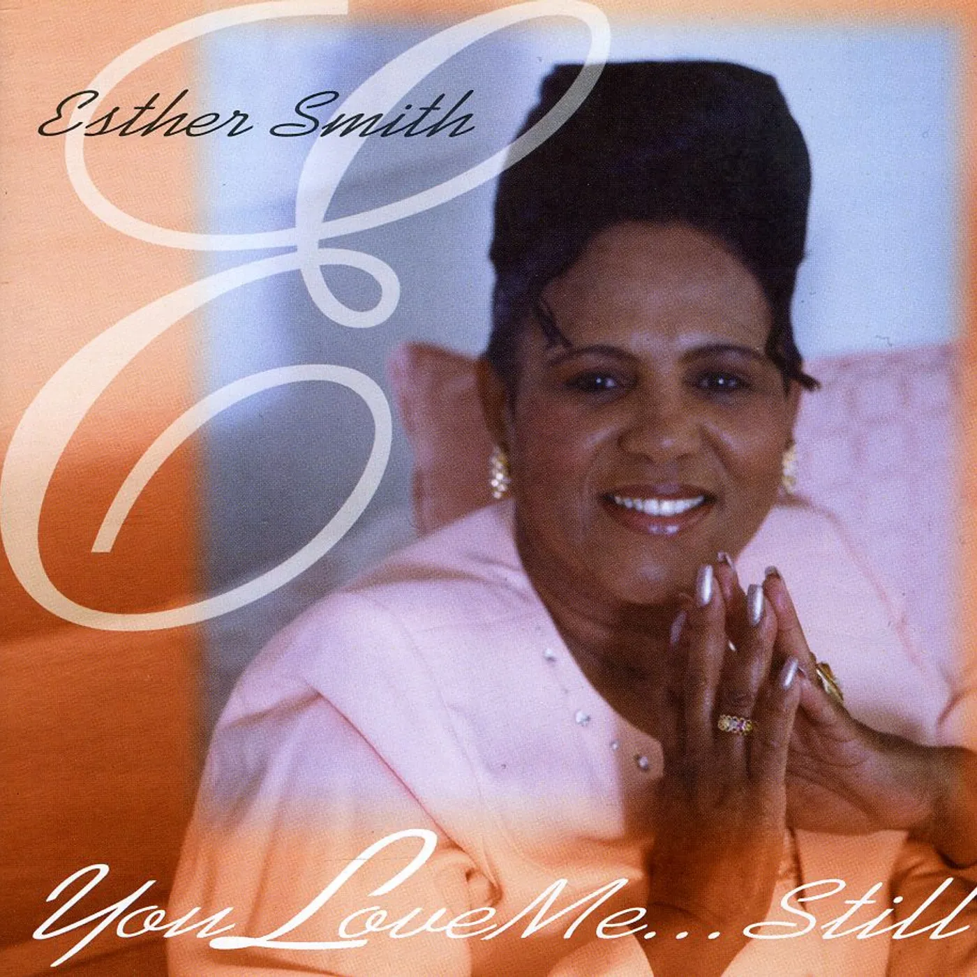 Esther Smith YOU LOVE ME STILL CD