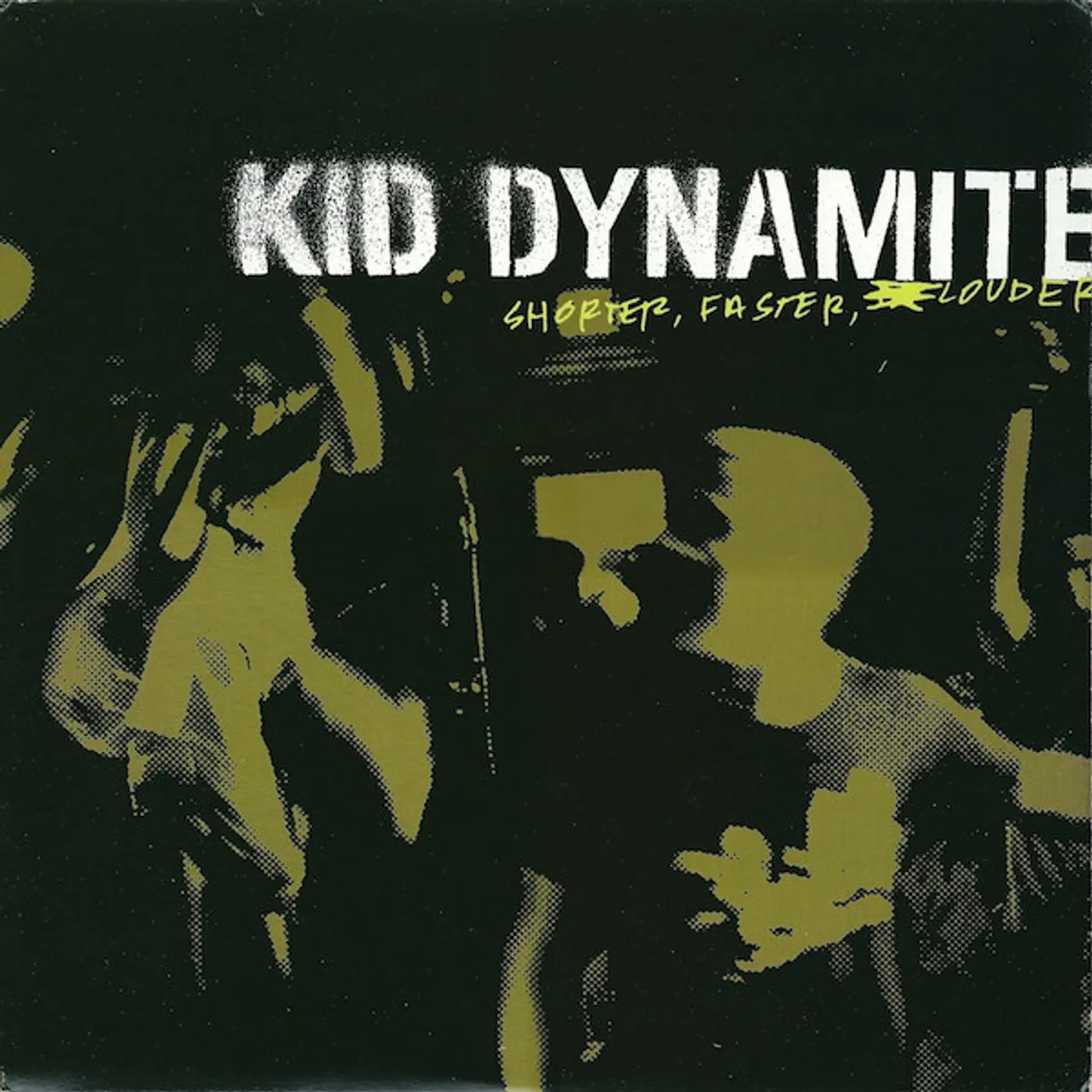Kid Dynamite SHORTER FASTER LOUDER Vinyl Record