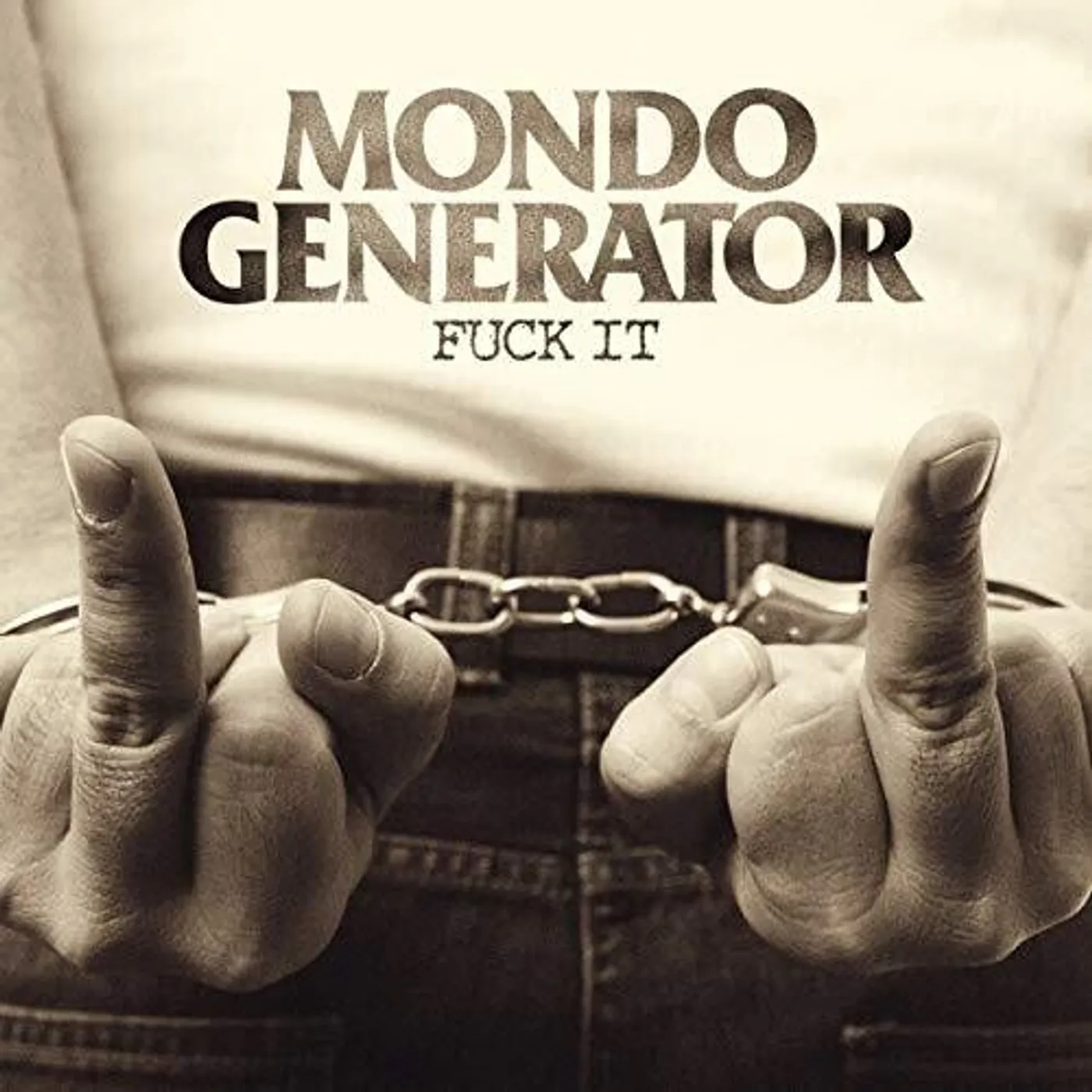 Mondo Generator Fuck It Vinyl Record