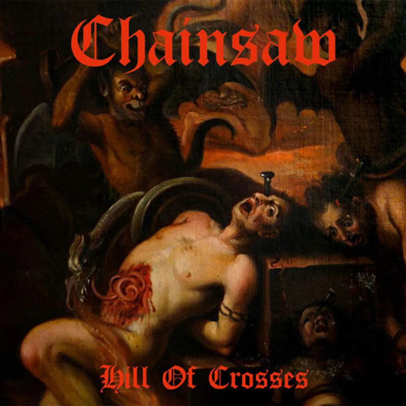 Chainsaw HILL OF CROSSES CD