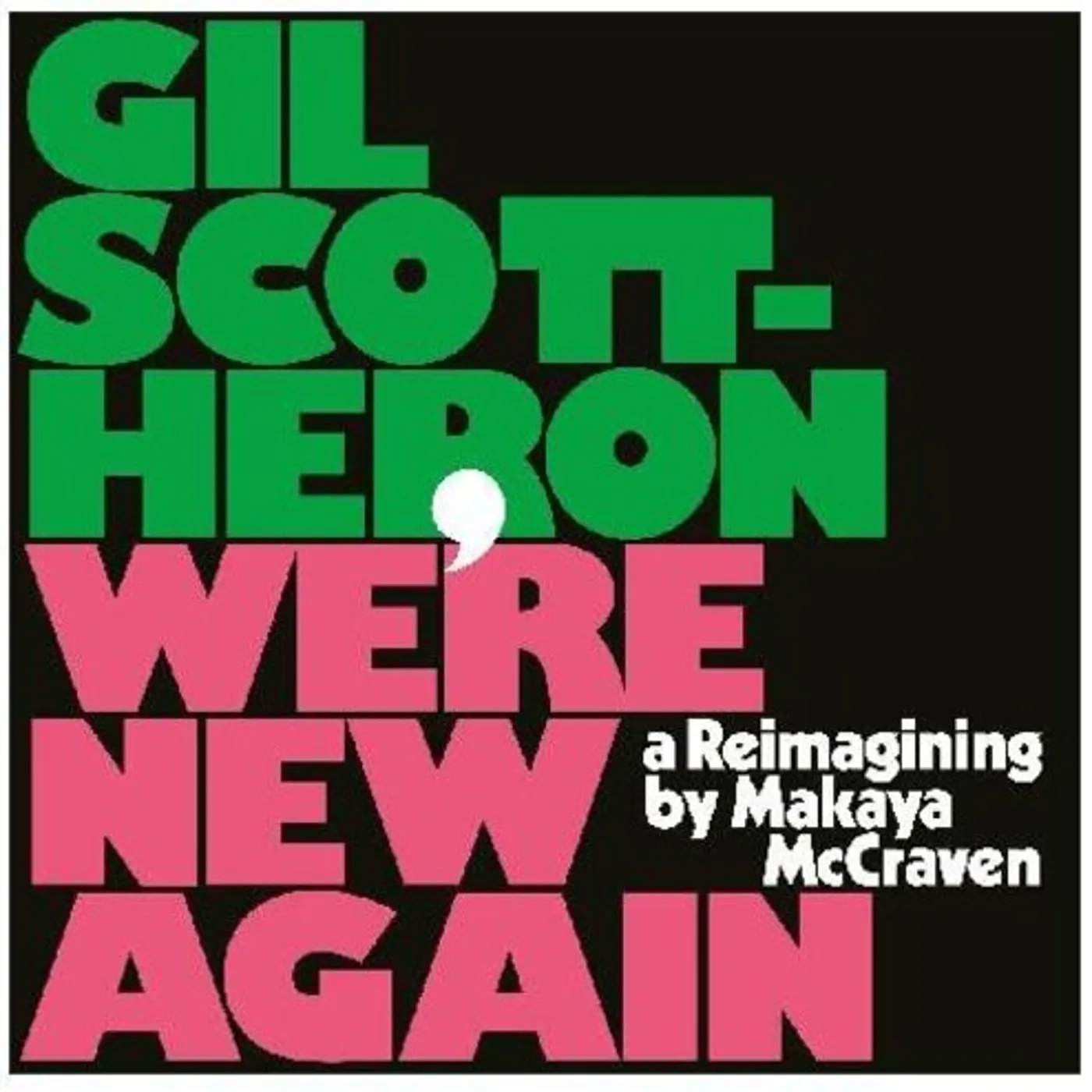 Gil Scott-Heron We're New Again - A Reimagining by Makaya McCraven Vinyl Record