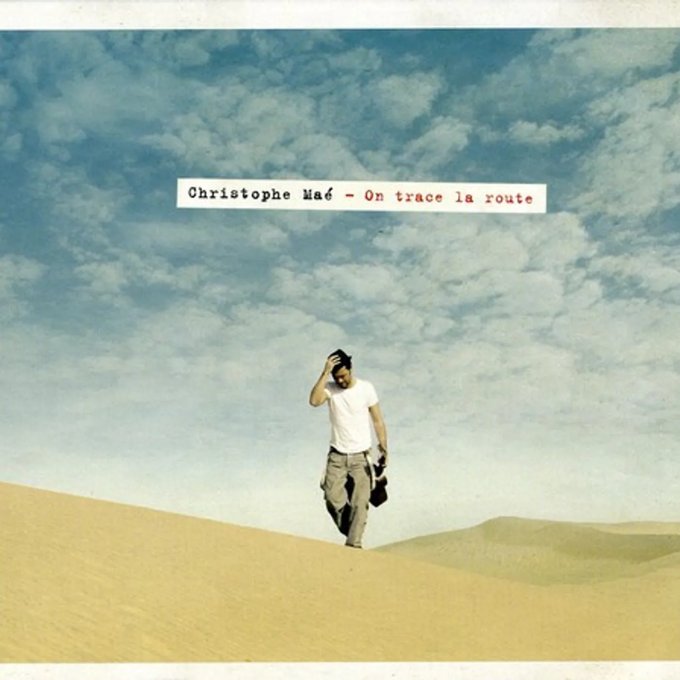 Christophe Maé ON TRACE LA ROUTE CD