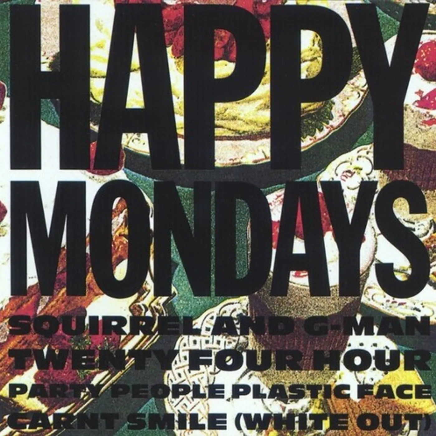 Happy Mondays SQUIRREL & G-MAN TWENTY FOUR HOUR (WHITE OUT) Vinyl Record