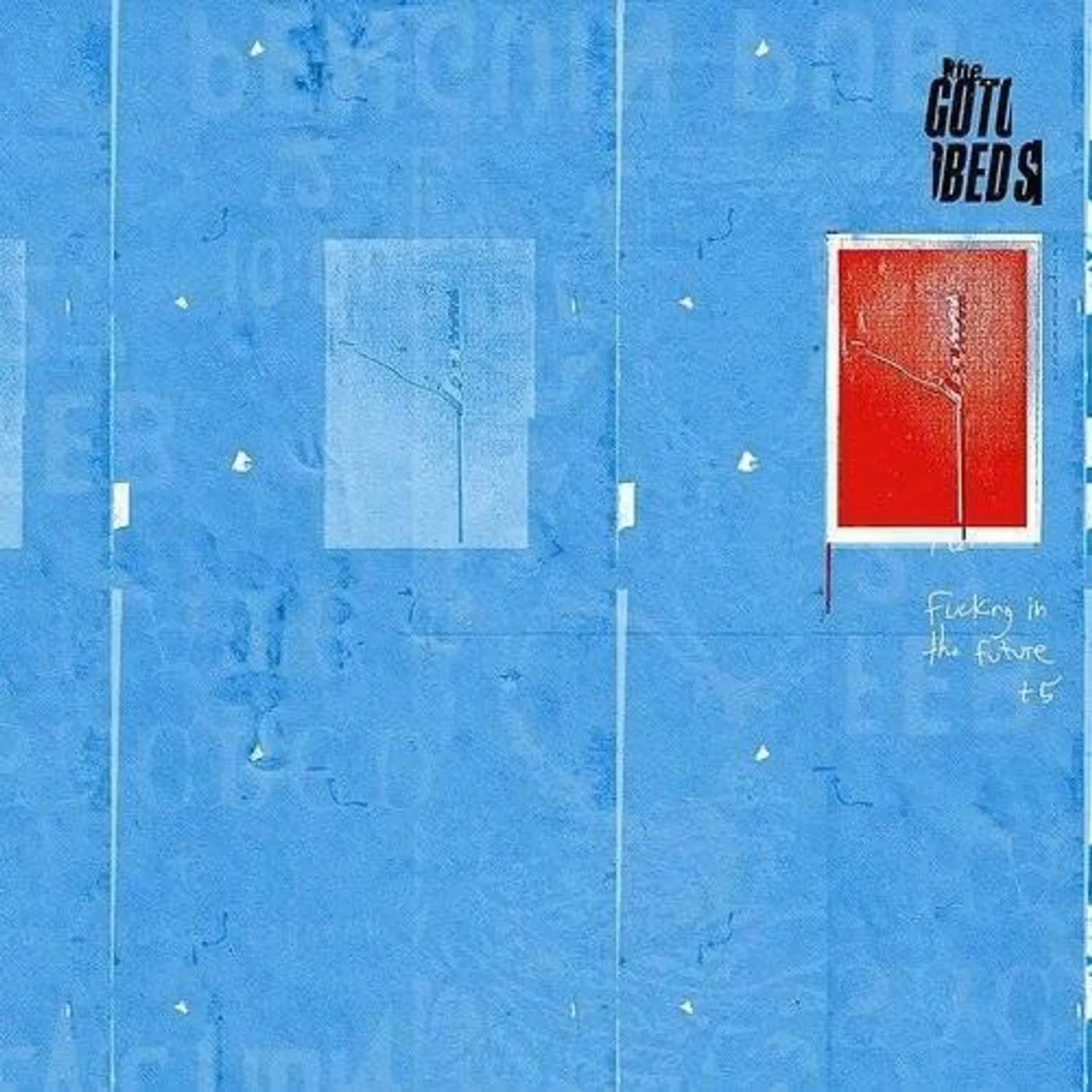 The Gotobeds FUCKING IN THE FUTURE + 5 Vinyl Record