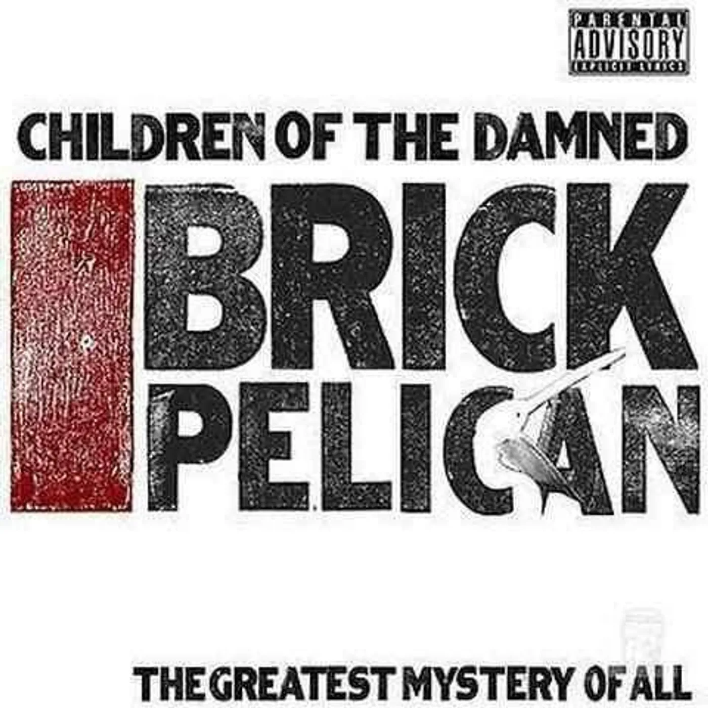 Children of The Damned 'Brick Pelican' (Limited Edition Double Black 12" Vinyl)
