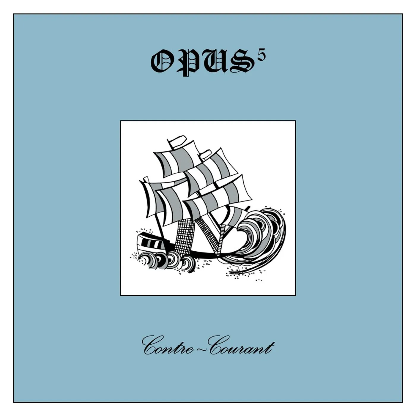 Opus 5 - Contre-Courant