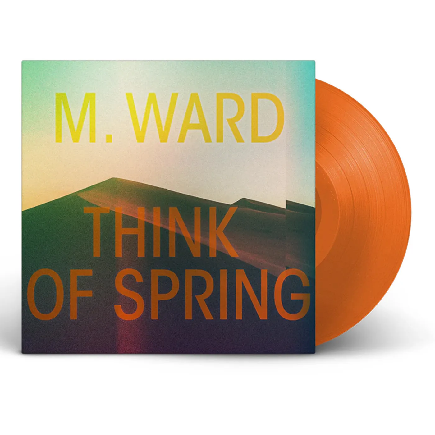M. Ward Think of Spring 12" Translucent Orange Vinyl