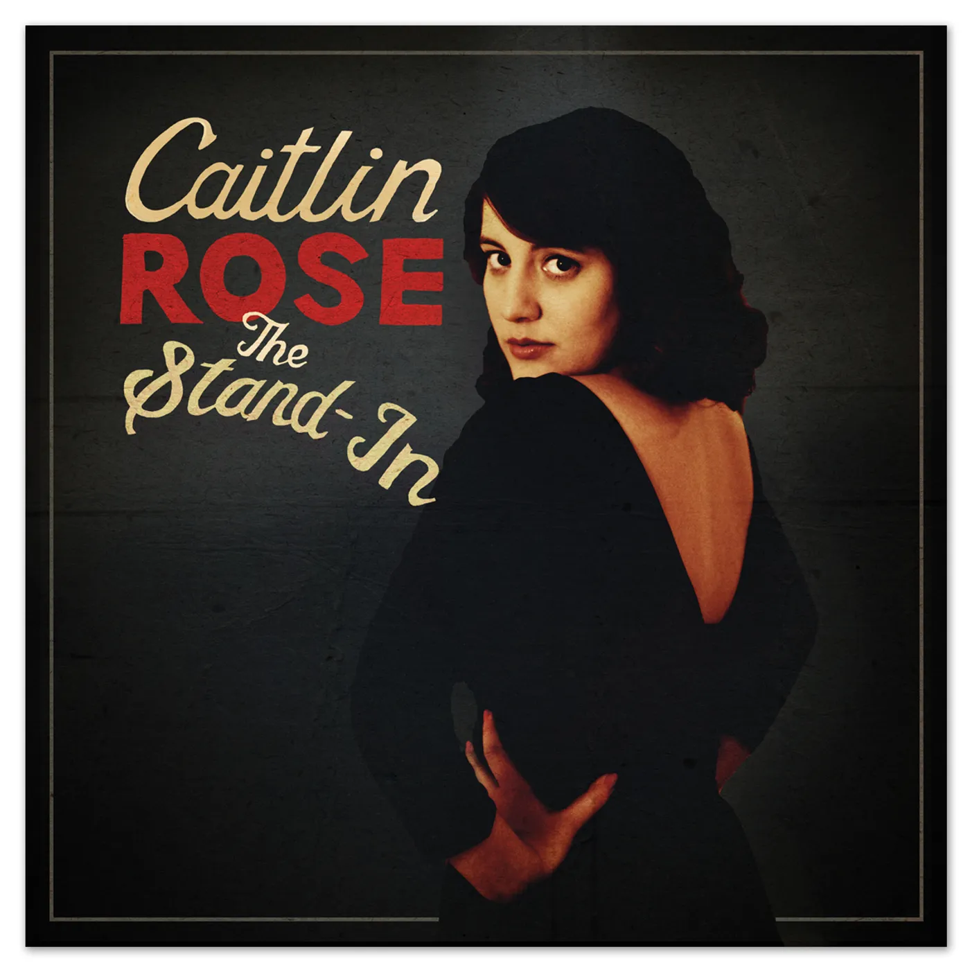 Caitlin Rose - The Stand-In