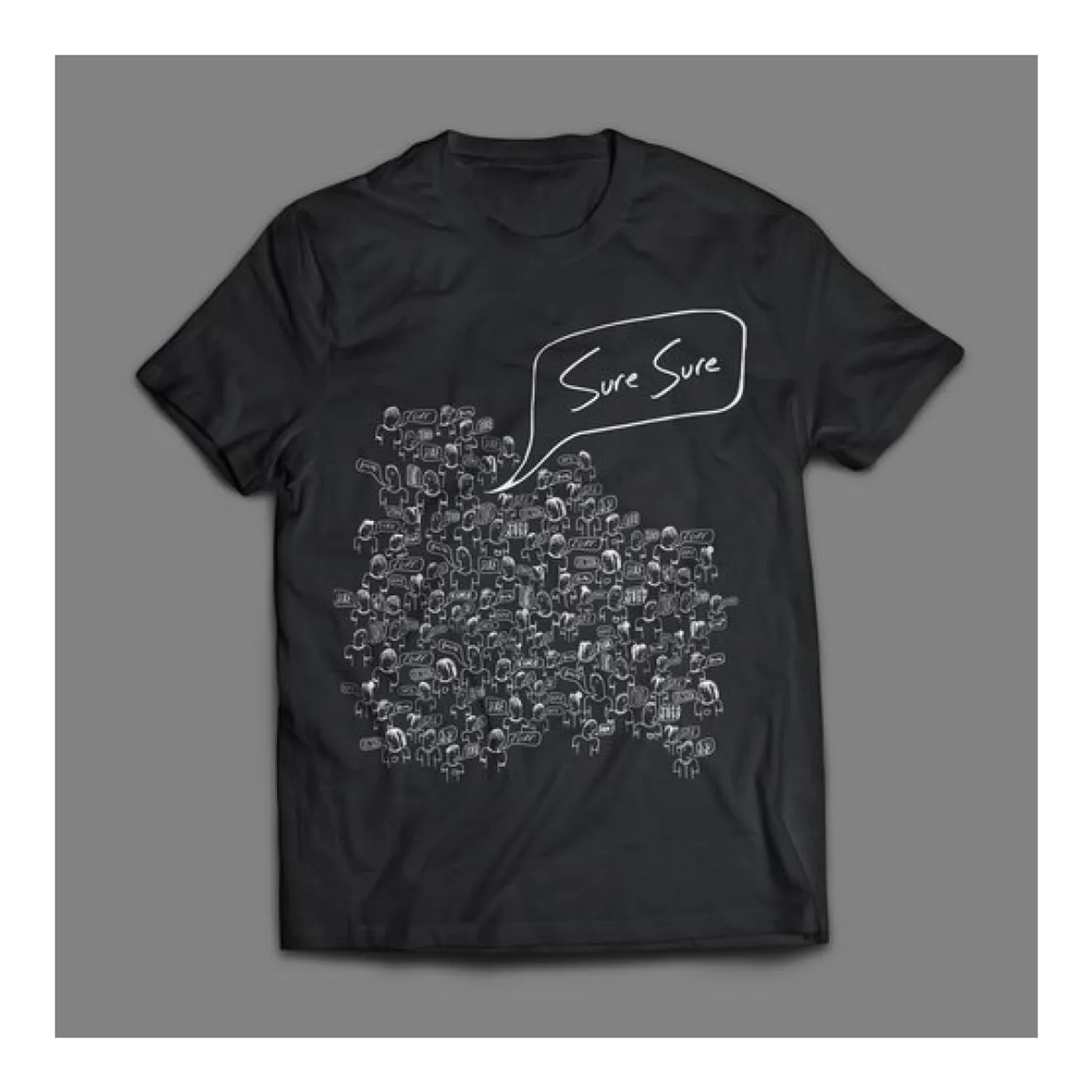 Sure Sure T-Shirt