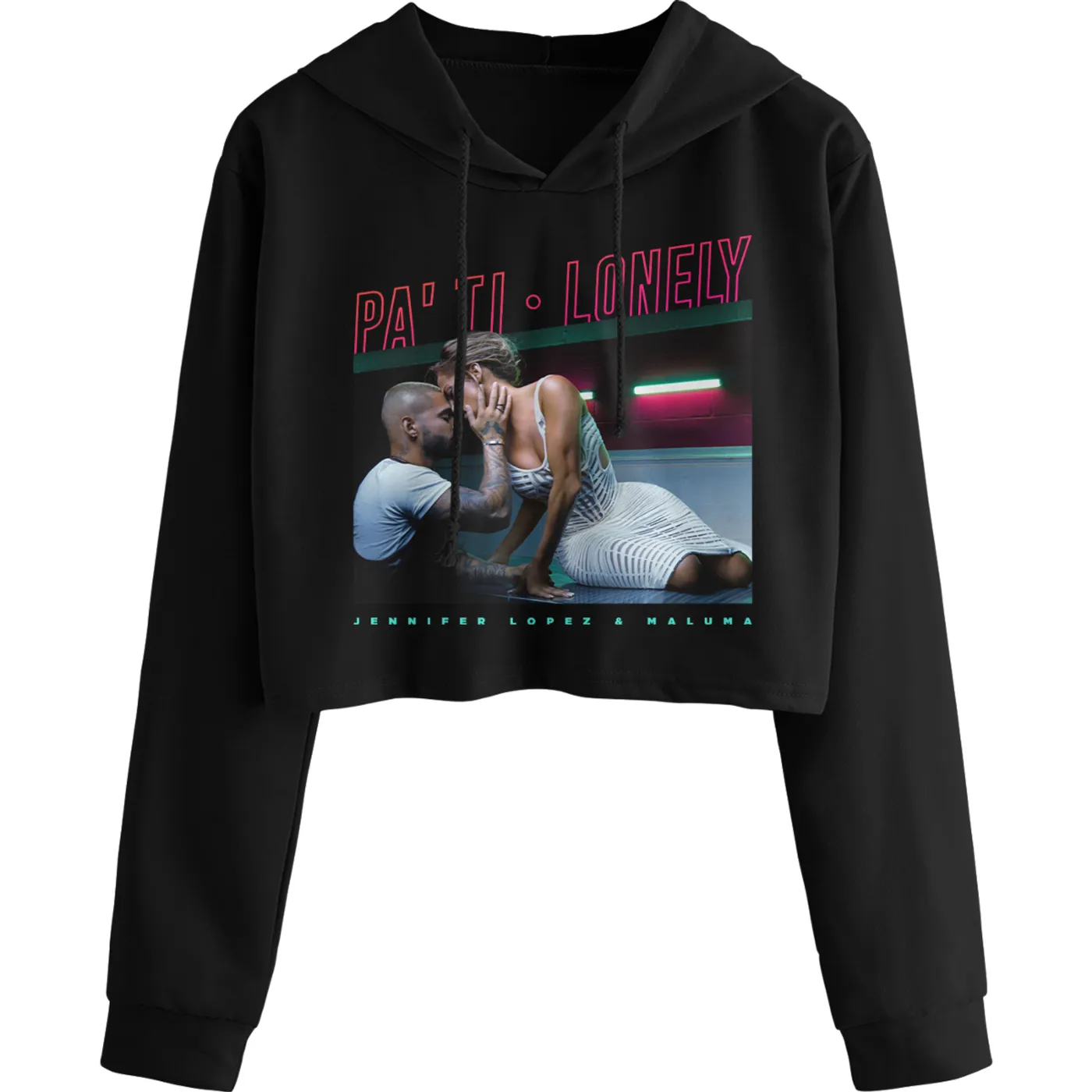 Maluma Pa’ Ti + Lonely Ladies Crop Hoodie