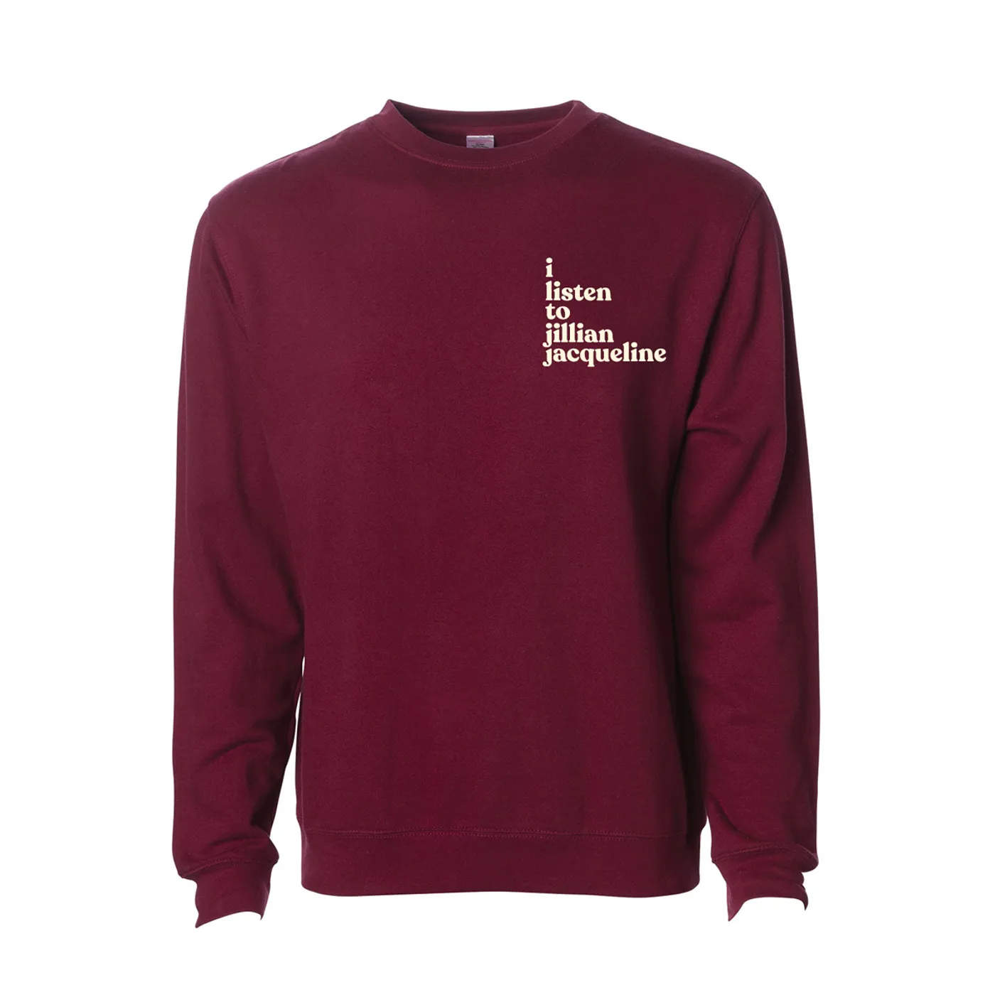 "I Listen to Jillian Jacqueline" Crewneck Sweatshirt