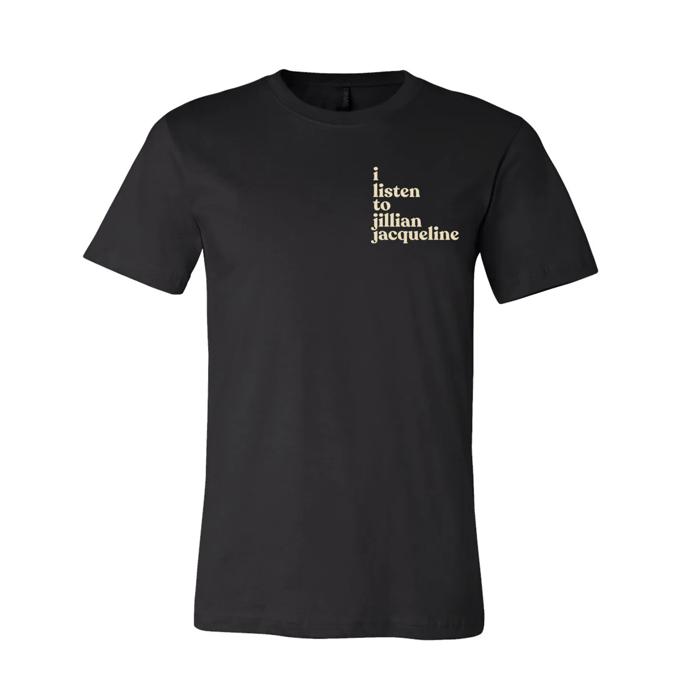 "I Listen to Jillian Jacqueline" Unisex Tee