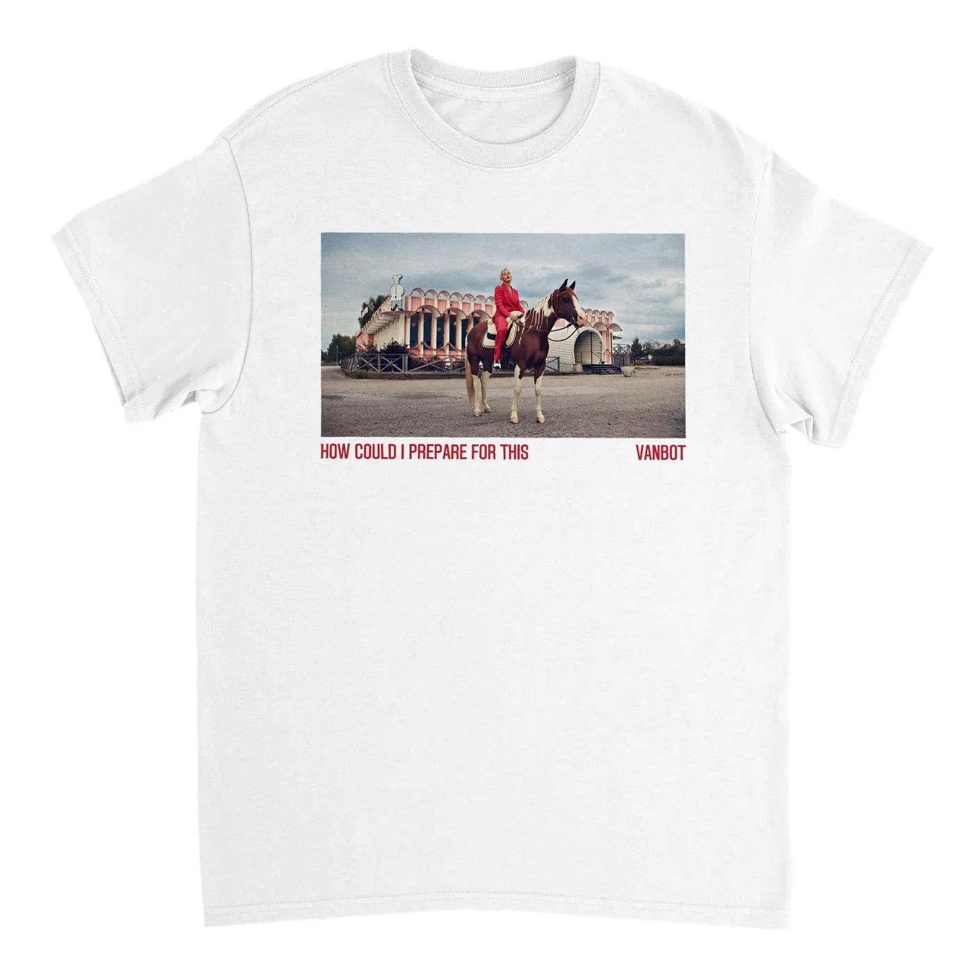 Vanbot T-shirt - How Could I Prepare For This