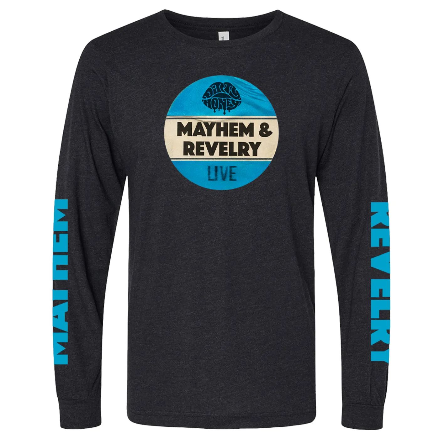Dirty Honey Mayhem & Revelry Live Long Sleeve Tee