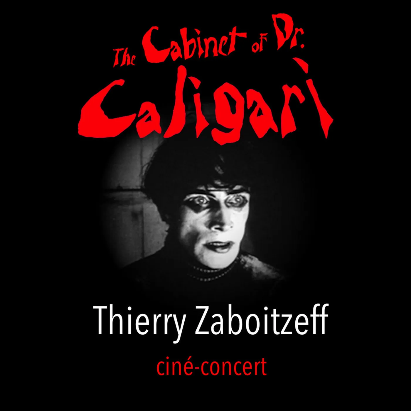 THE CABINET OF DR CALIGARI - THIERRY ZABOITZEFF (CD+DVD)