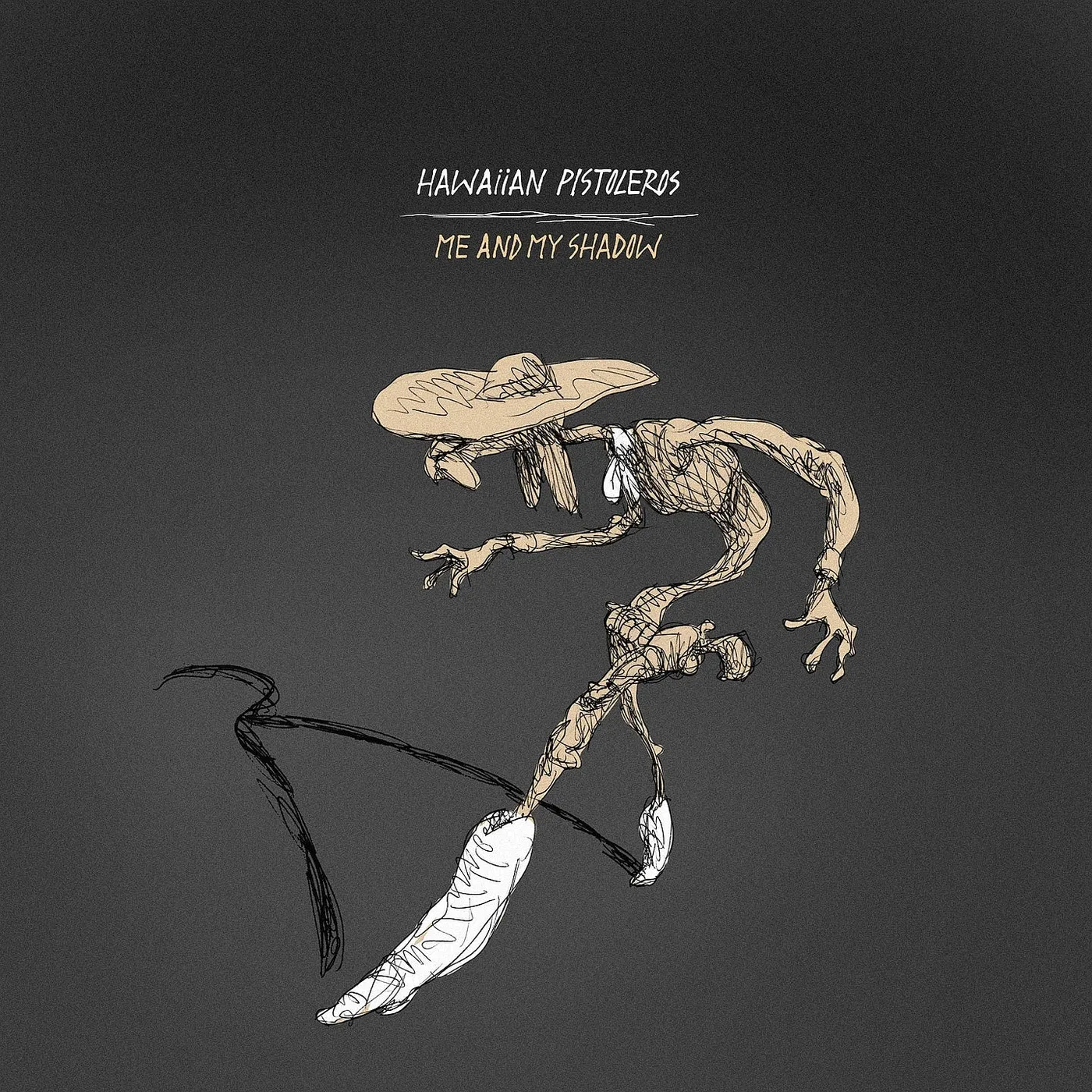 ME AND MY SHADOW - HAWAIIAN PISTOLEROS (33T)