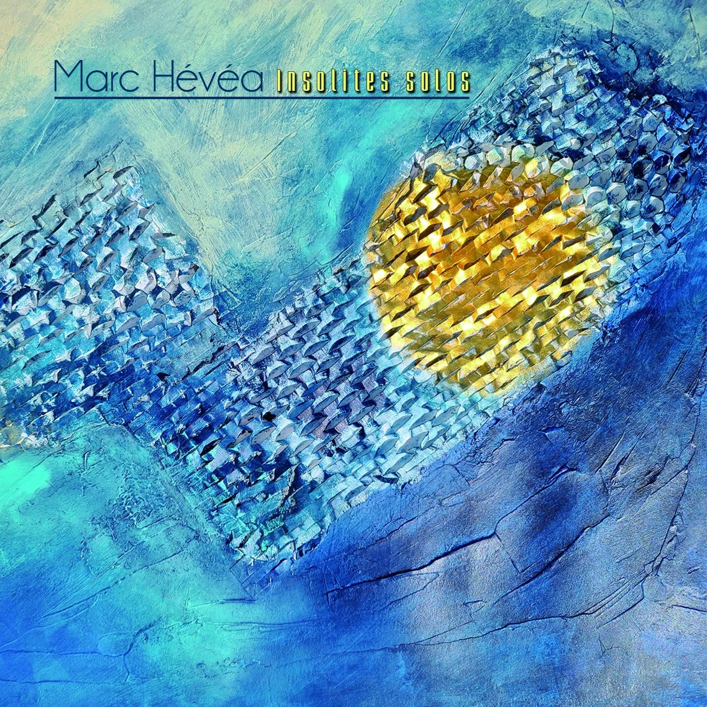 Marc Hévéa INSOLITES SOLOS - MARC HEVEA (CD)