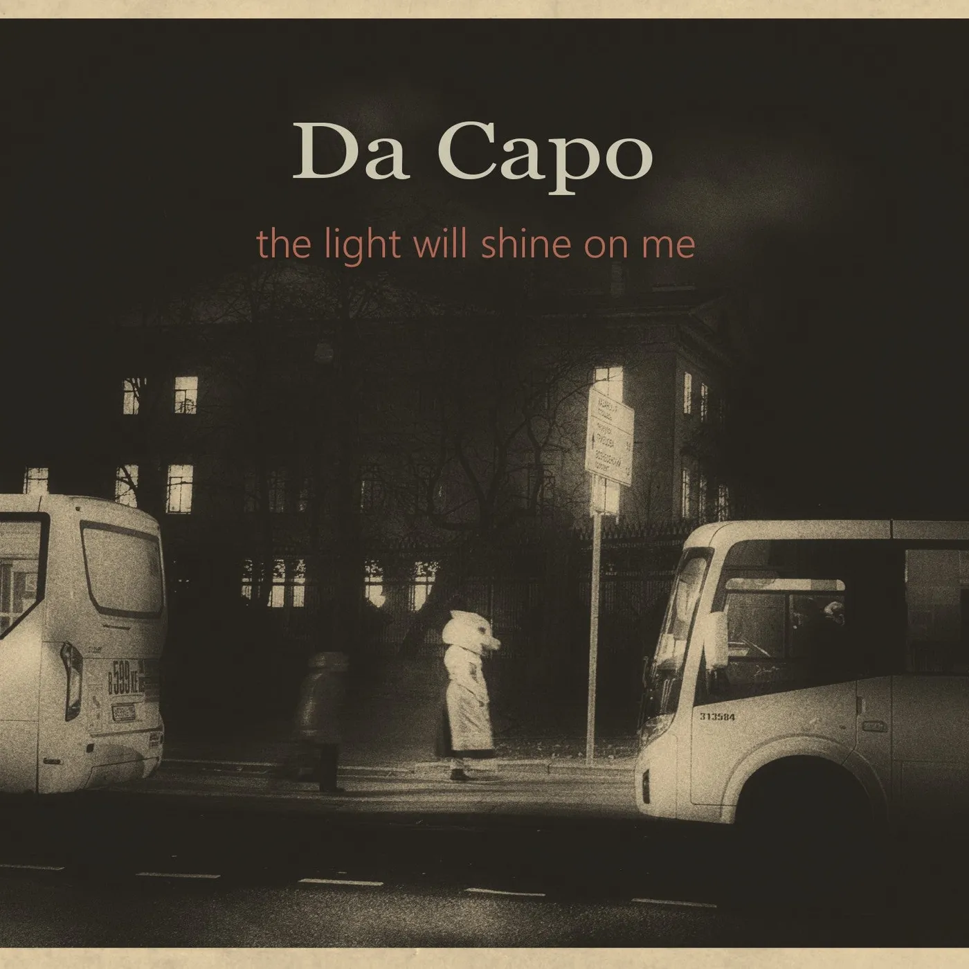 THE LIGHT WILL SHINE ON ME - DA CAPO (CD)