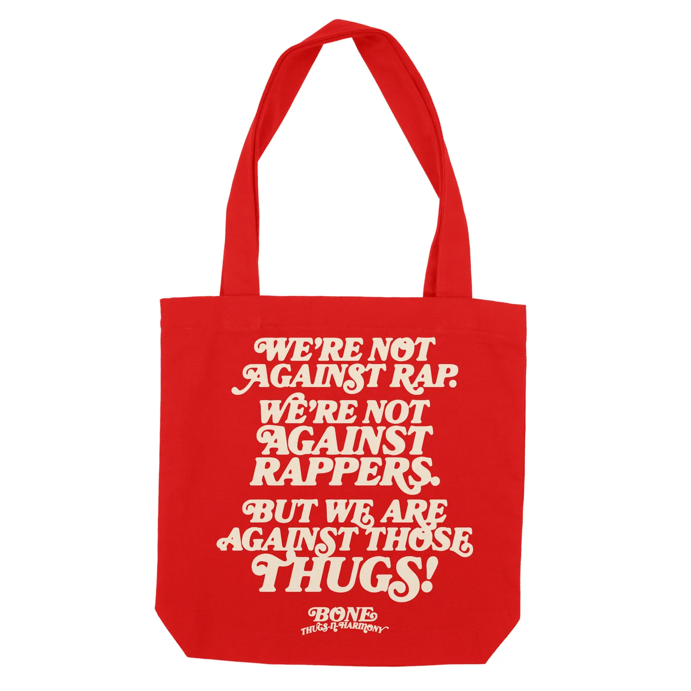 Bone Thugs-N-Harmony We're Not Against Rap "Red" Tote Bag