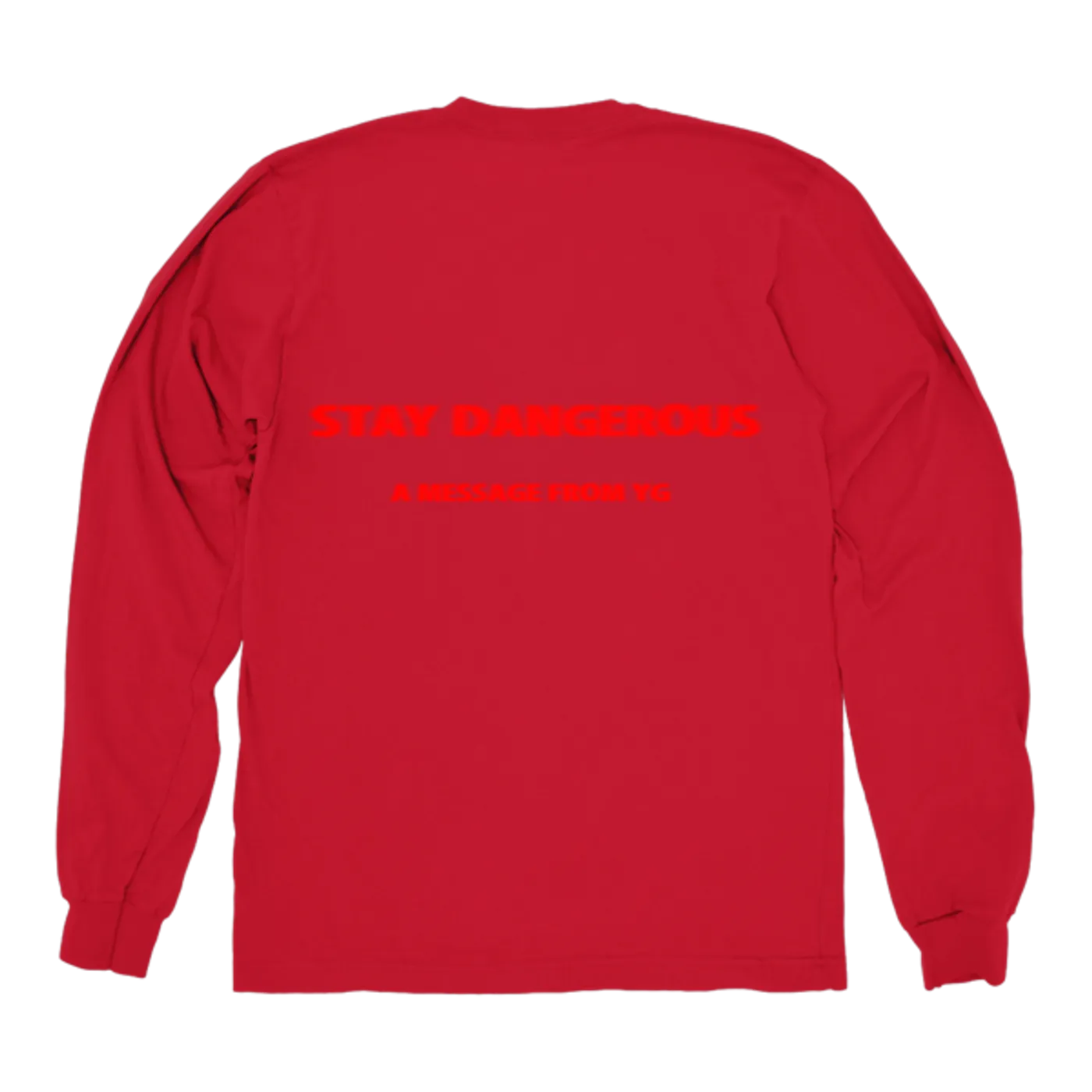 YG Red Stay Dangerous Longsleeve