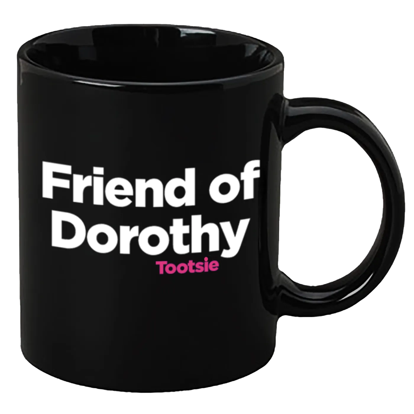 Tootsie The Musical Friends of Dorothy Mug