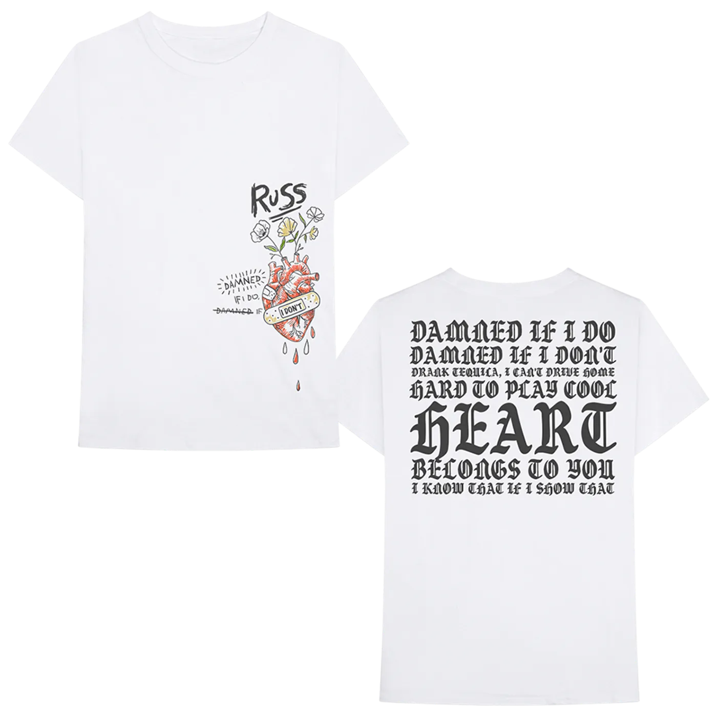 Russ Damned If I Do T-Shirt