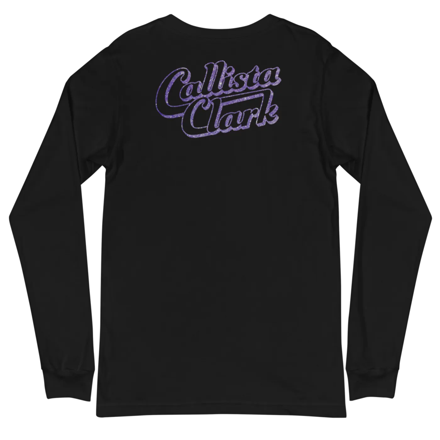 Callista Clark Unisex Long Sleeve T-Shirt w/ Back Print