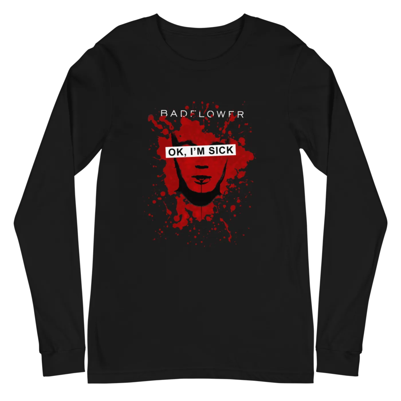 Badflower Ok, I'm Sick Anniversary Unisex Long Sleeve T-Shirt
