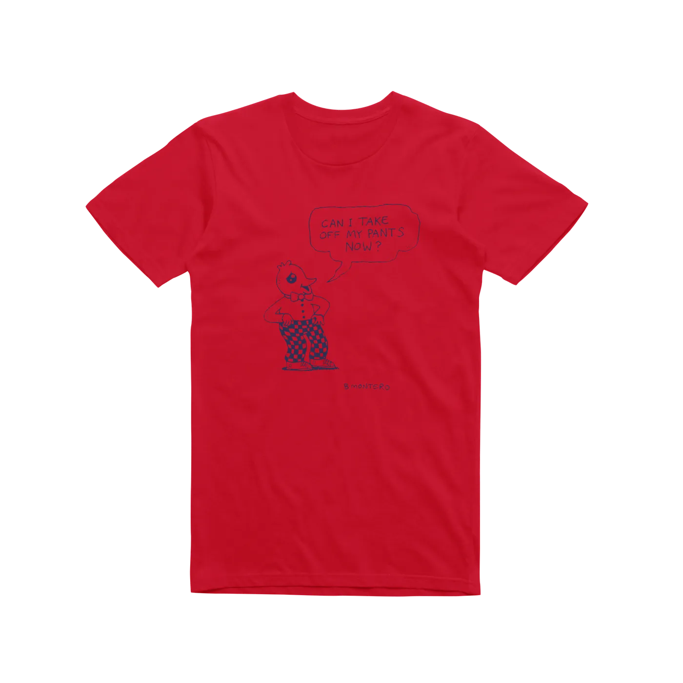 Bjenny Montero Pants Off / Red T-Shirt