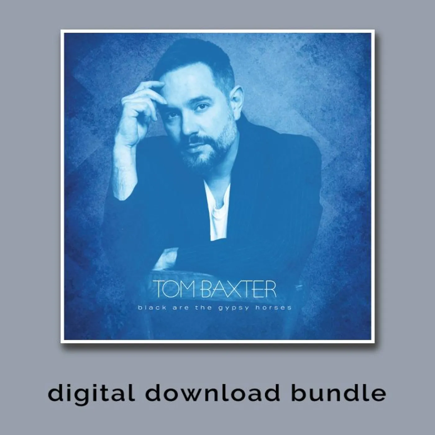 Tom Baxter BLACK ARE THE GYPSY HORSES - MP3