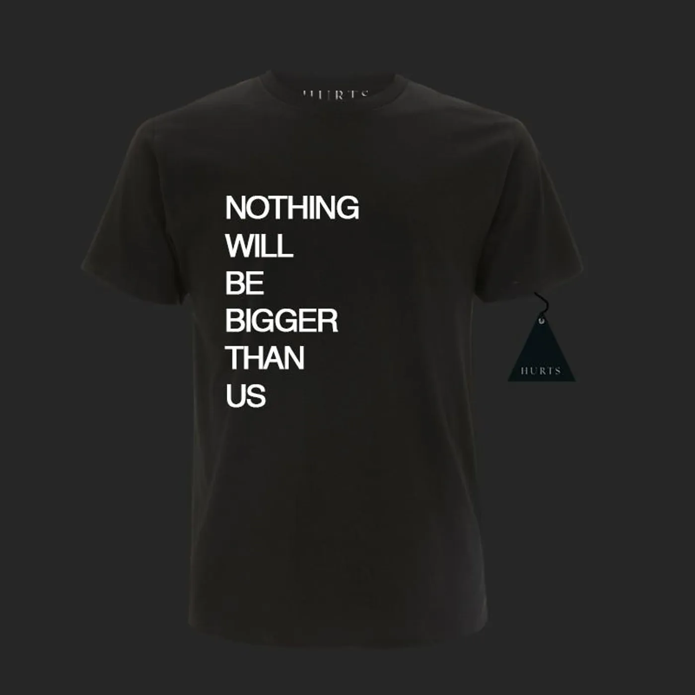 Hurts BLACK NOTHING WILL BE BIGGER T-SHIRT
