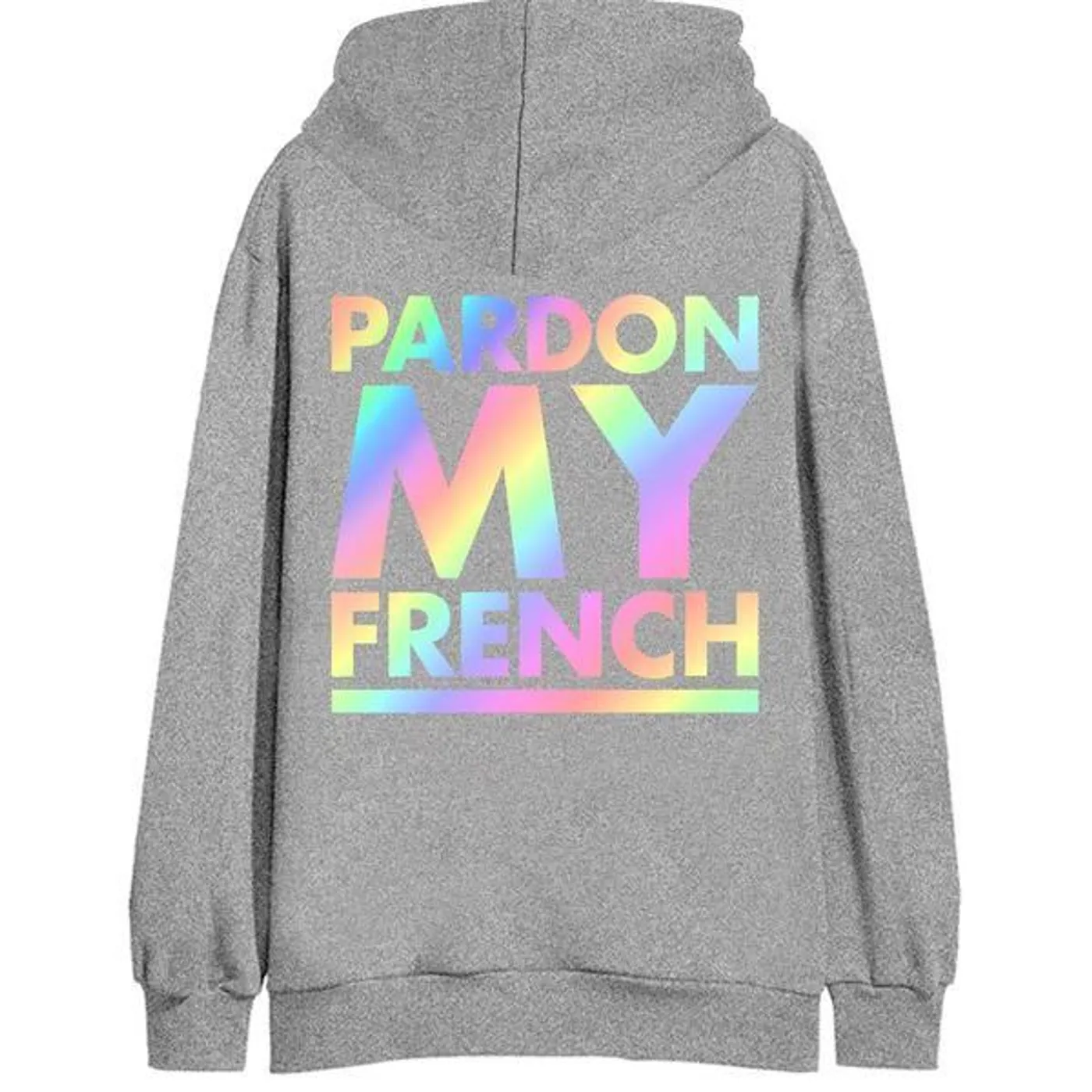 Pardon My French HOODIE RAINBOW EDITION