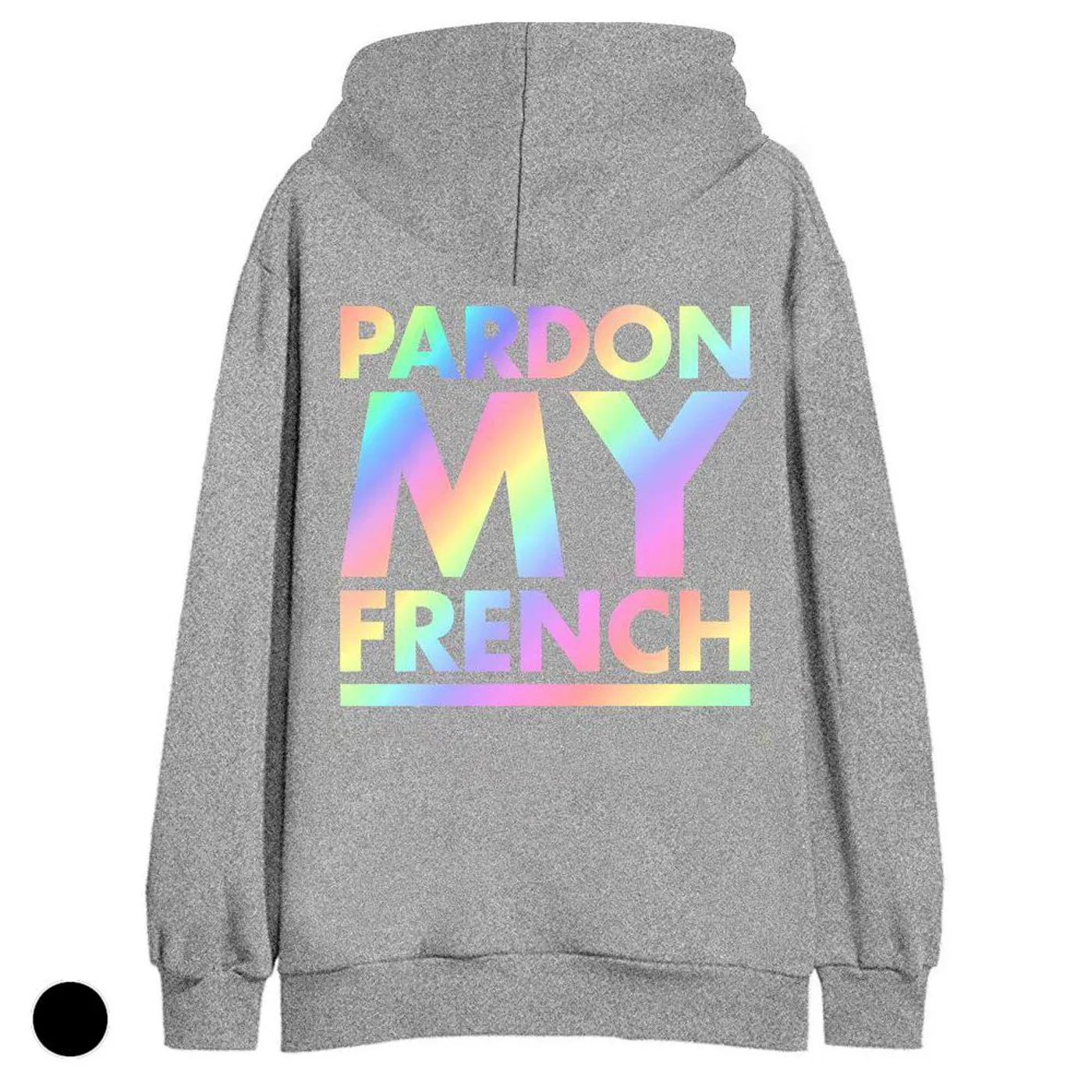 Pardon My French HOODIE RAINBOW EDITION